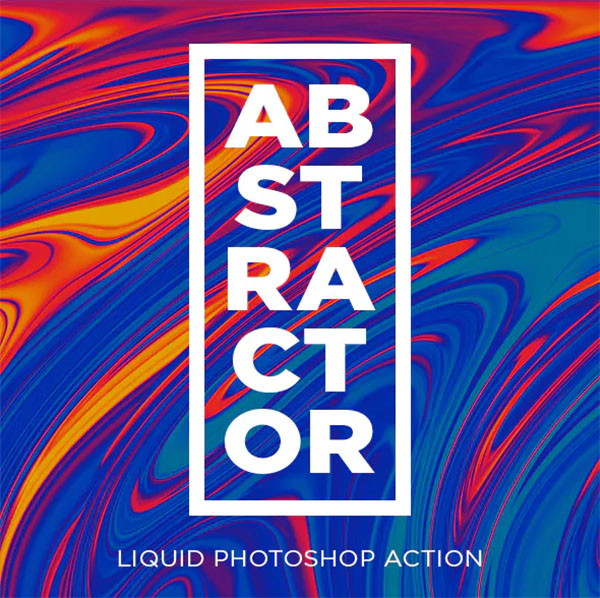 Abstractor Liquid Photoshop Action