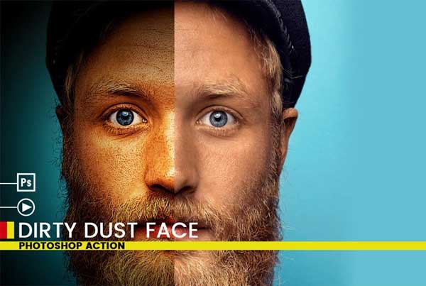 Dirty Dust Face Photoshop Actions