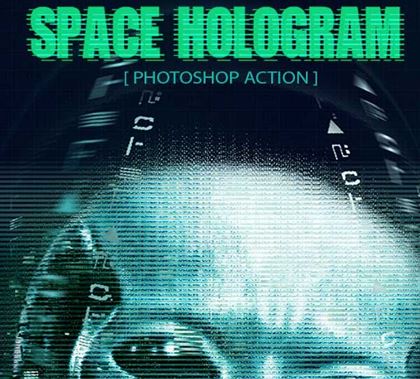 Space Hologram Photoshop Action
